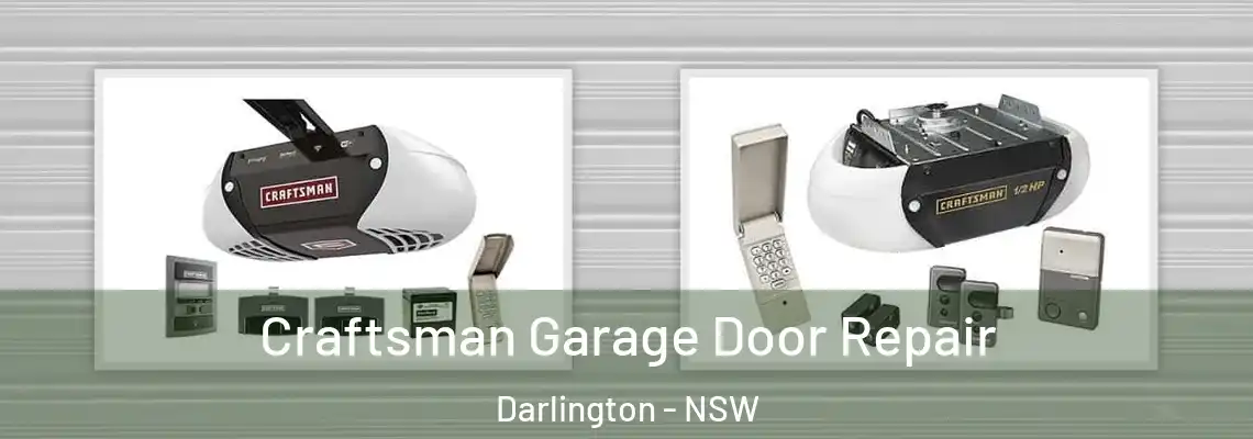  Craftsman Garage Door Repair Darlington - NSW
