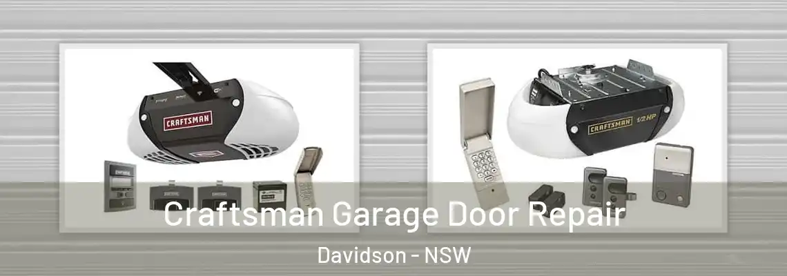  Craftsman Garage Door Repair Davidson - NSW