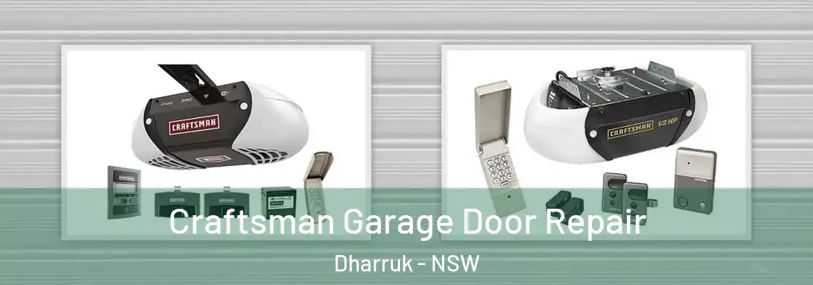  Craftsman Garage Door Repair Dharruk - NSW