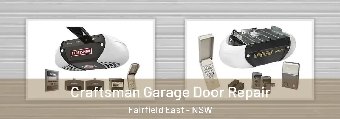  Craftsman Garage Door Repair Fairfield East - NSW