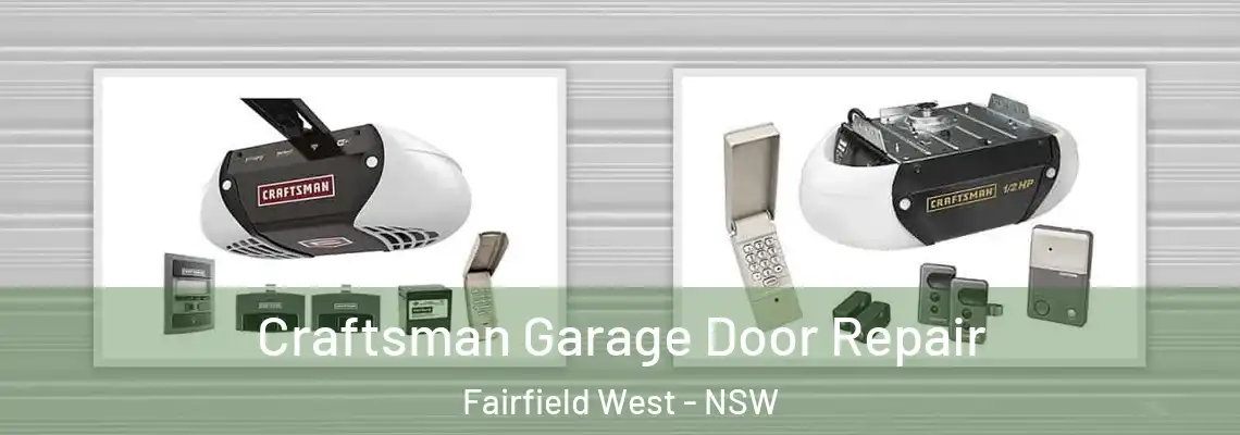  Craftsman Garage Door Repair Fairfield West - NSW