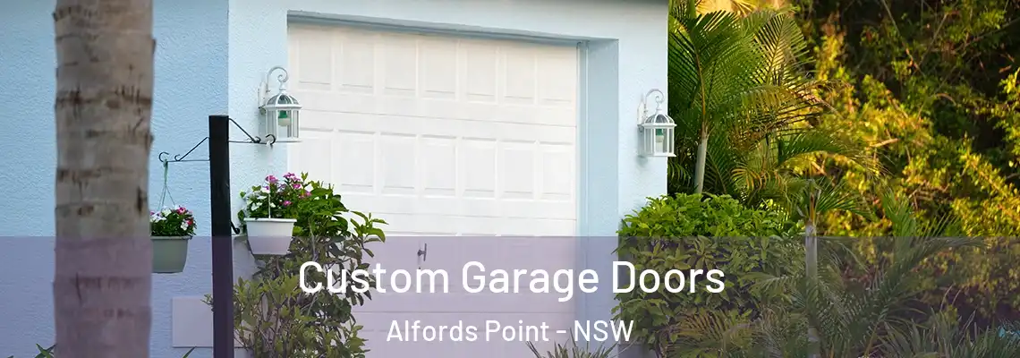  Custom Garage Doors Alfords Point - NSW