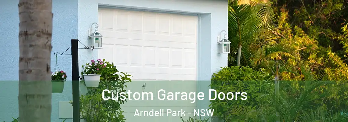  Custom Garage Doors Arndell Park - NSW