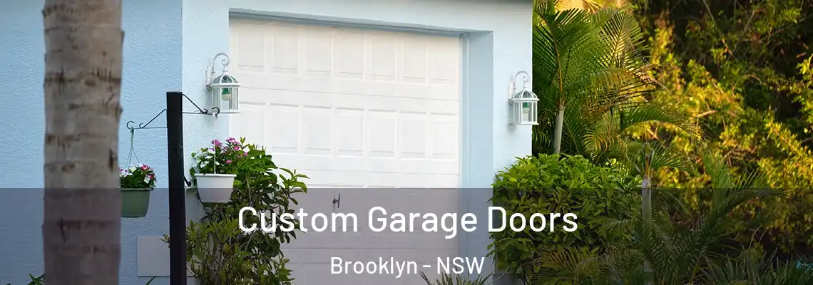  Custom Garage Doors Brooklyn - NSW