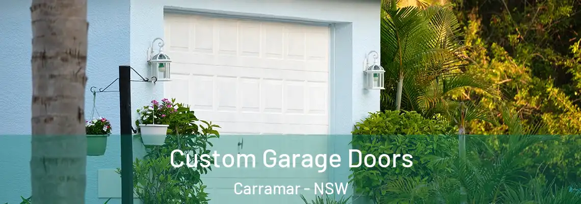 Custom Garage Doors Carramar - NSW