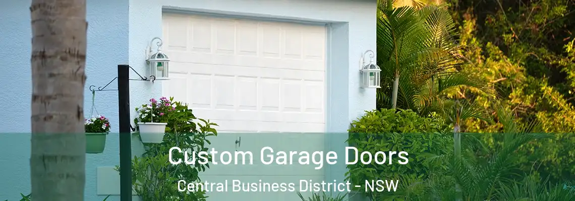  Custom Garage Doors Central Business District - NSW