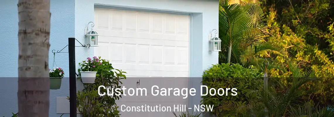 Custom Garage Doors Constitution Hill - NSW