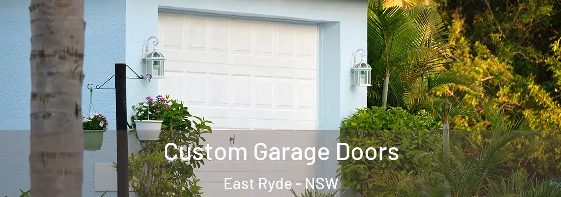  Custom Garage Doors East Ryde - NSW