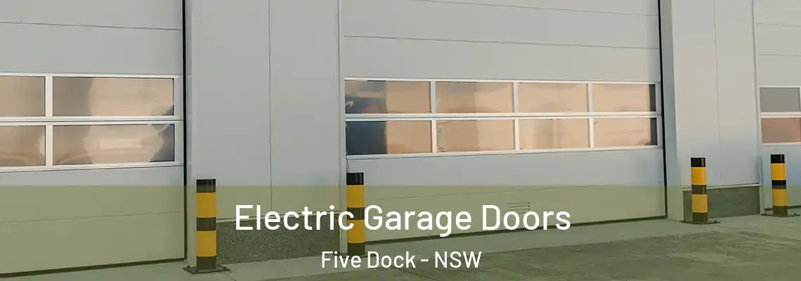  Electric Garage Doors Five Dock - NSW