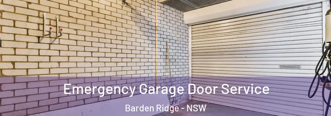  Emergency Garage Door Service Barden Ridge - NSW