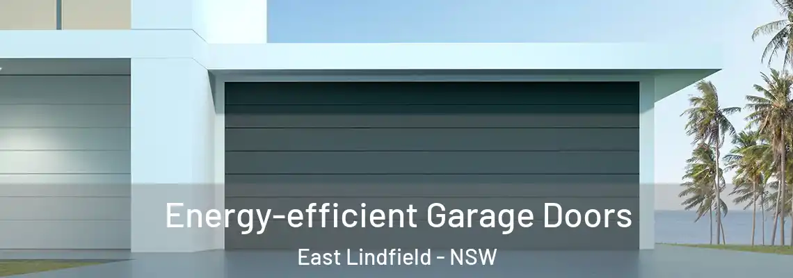  Energy-efficient Garage Doors East Lindfield - NSW
