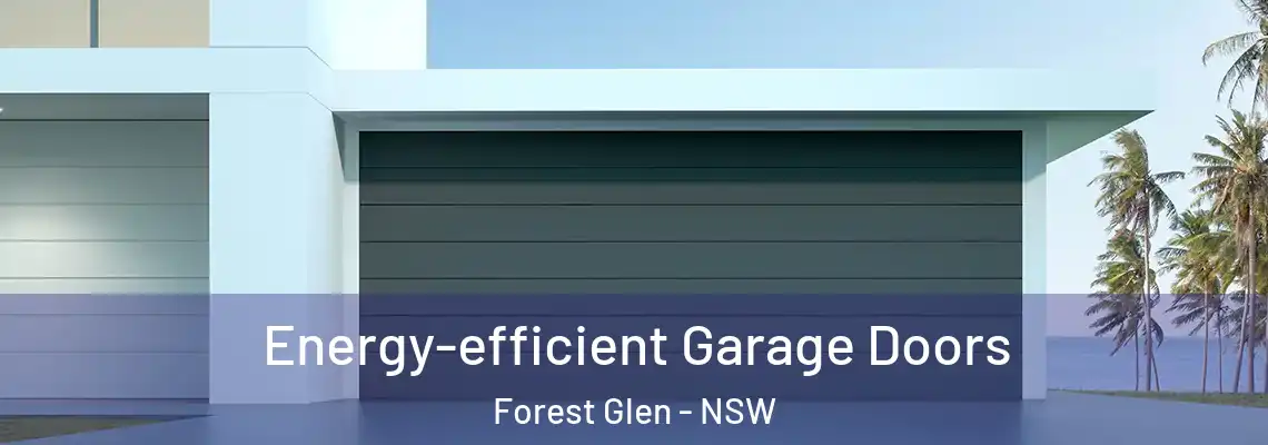  Energy-efficient Garage Doors Forest Glen - NSW
