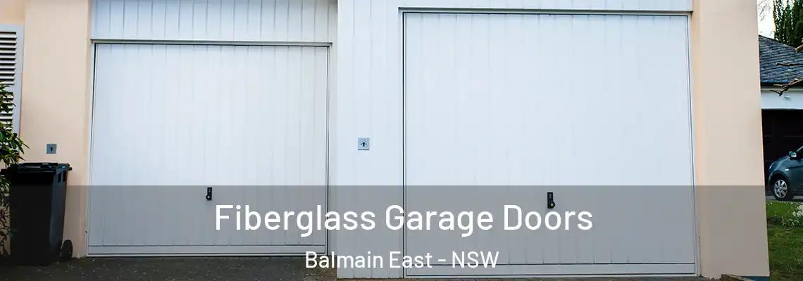  Fiberglass Garage Doors Balmain East - NSW