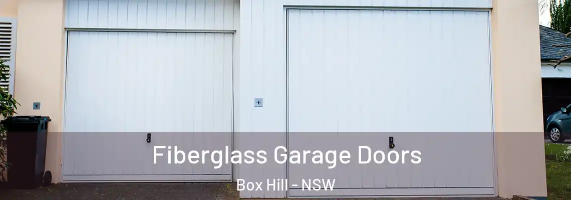  Fiberglass Garage Doors Box Hill - NSW