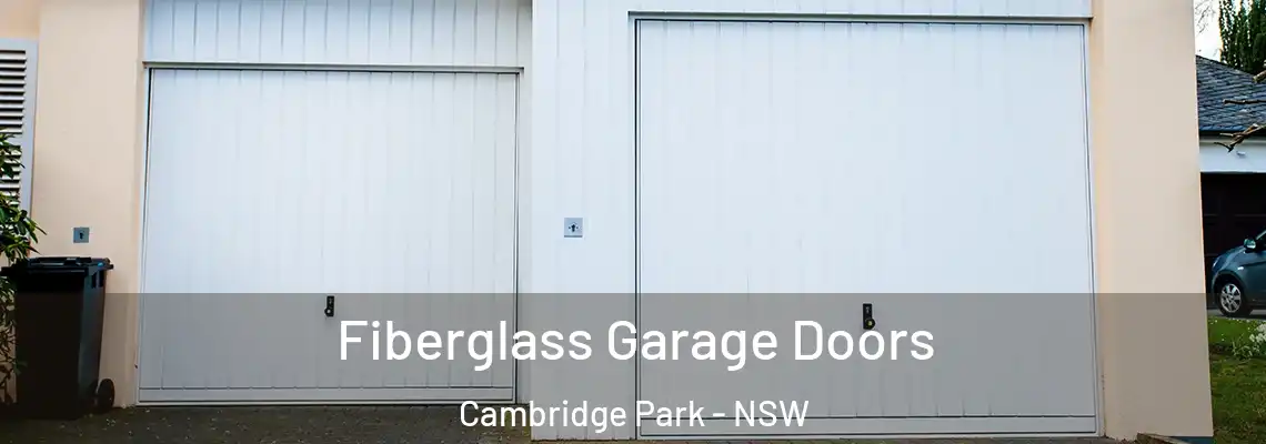  Fiberglass Garage Doors Cambridge Park - NSW