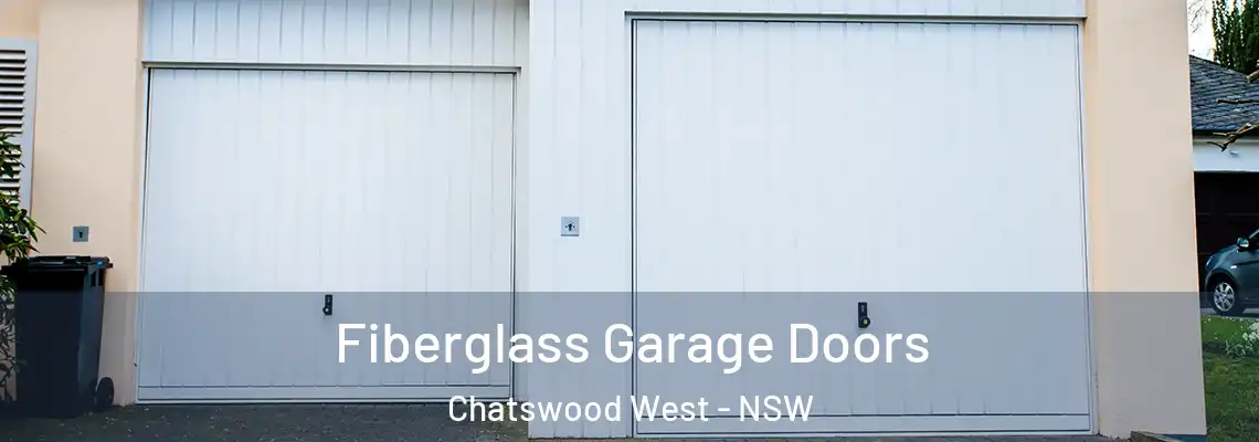  Fiberglass Garage Doors Chatswood West - NSW
