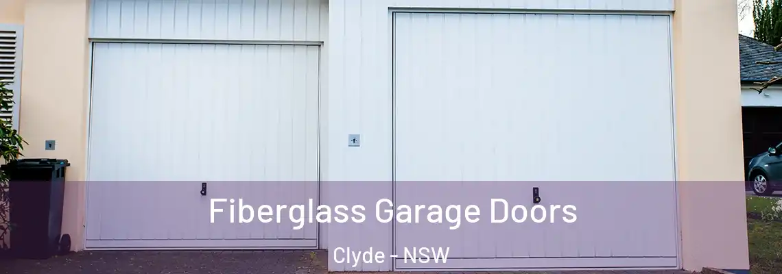  Fiberglass Garage Doors Clyde - NSW
