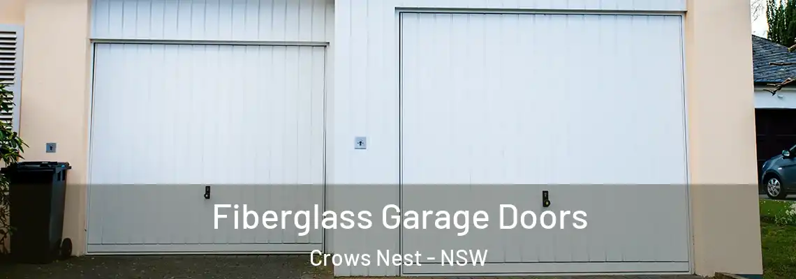  Fiberglass Garage Doors Crows Nest - NSW