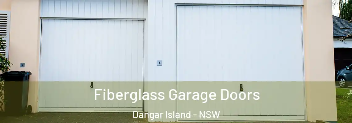  Fiberglass Garage Doors Dangar Island - NSW