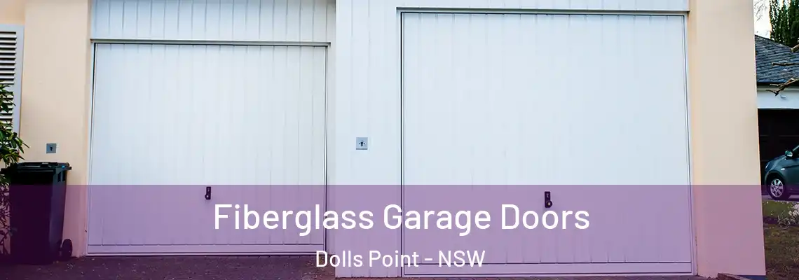  Fiberglass Garage Doors Dolls Point - NSW
