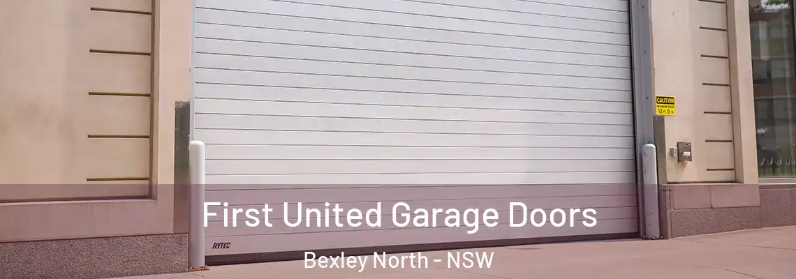  First United Garage Doors Bexley North - NSW