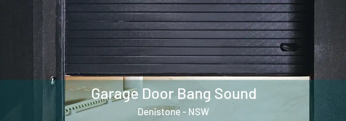  Garage Door Bang Sound Denistone - NSW