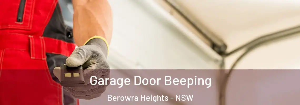  Garage Door Beeping Berowra Heights - NSW