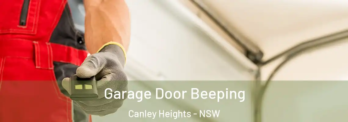  Garage Door Beeping Canley Heights - NSW