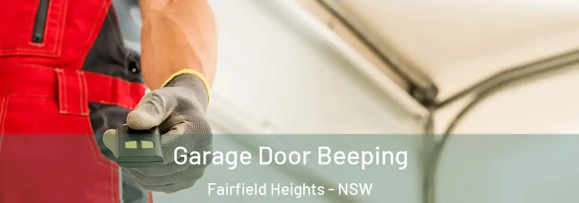  Garage Door Beeping Fairfield Heights - NSW