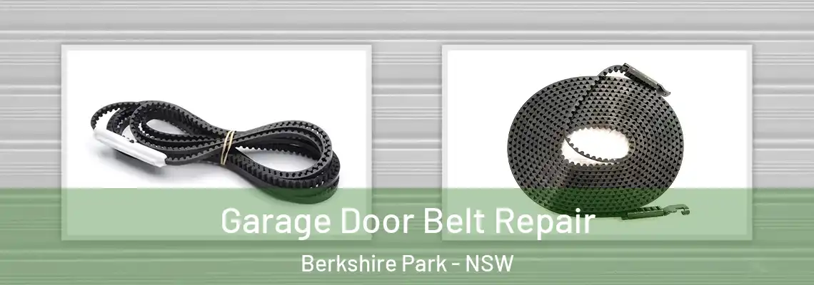  Garage Door Belt Repair Berkshire Park - NSW