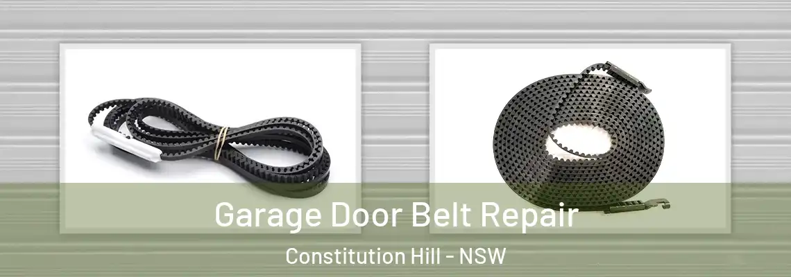  Garage Door Belt Repair Constitution Hill - NSW