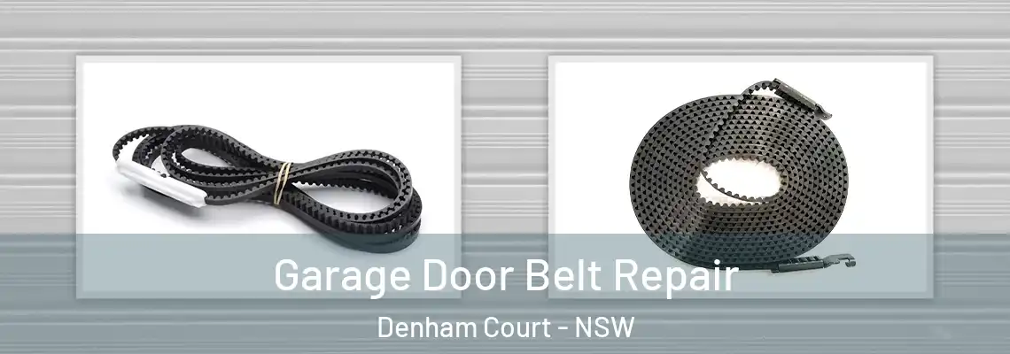  Garage Door Belt Repair Denham Court - NSW