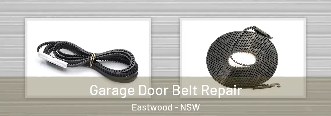  Garage Door Belt Repair Eastwood - NSW