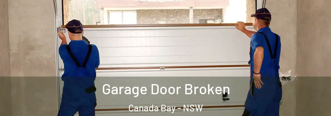 Garage Door Broken Canada Bay - NSW