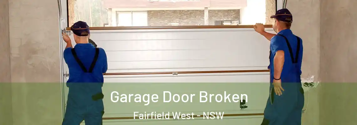  Garage Door Broken Fairfield West - NSW