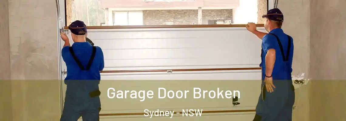  Garage Door Broken Sydney - NSW