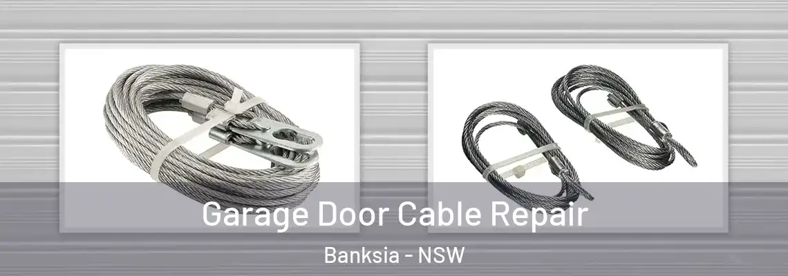  Garage Door Cable Repair Banksia - NSW