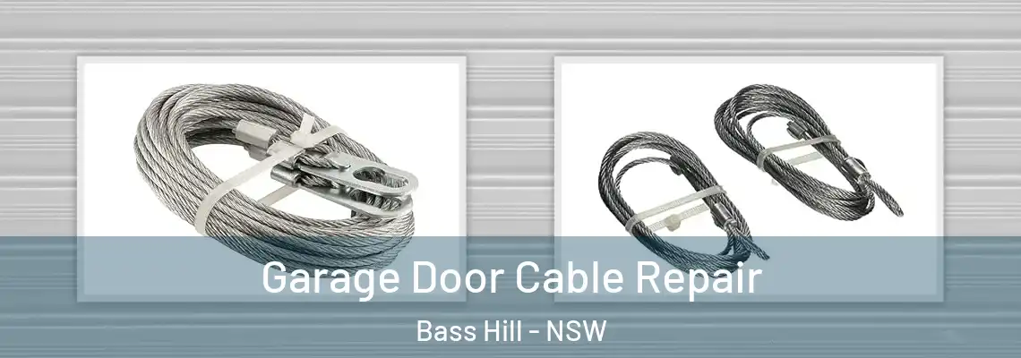  Garage Door Cable Repair Bass Hill - NSW