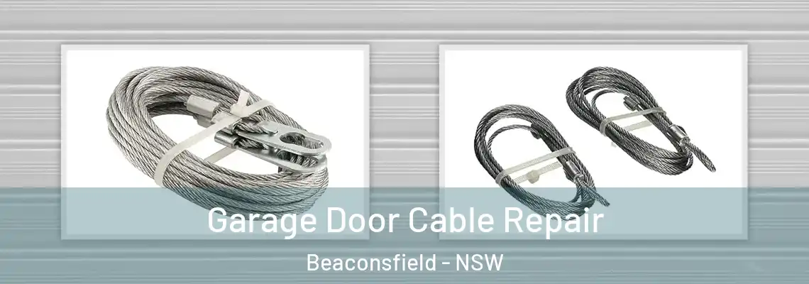  Garage Door Cable Repair Beaconsfield - NSW