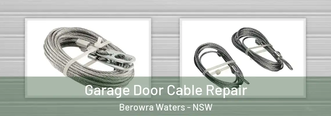  Garage Door Cable Repair Berowra Waters - NSW