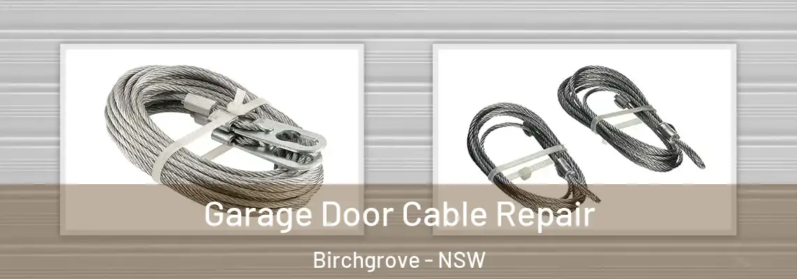  Garage Door Cable Repair Birchgrove - NSW