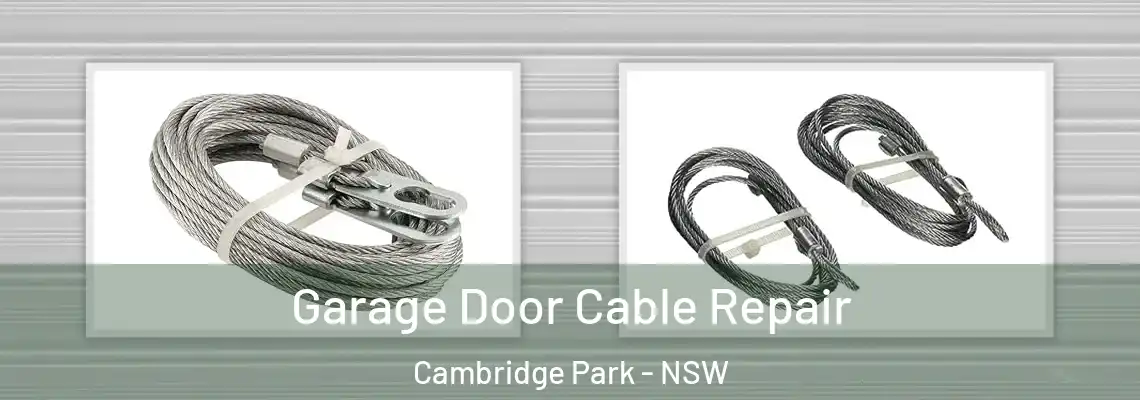  Garage Door Cable Repair Cambridge Park - NSW