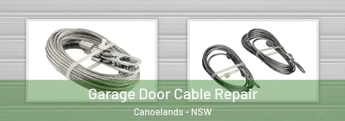  Garage Door Cable Repair Canoelands - NSW