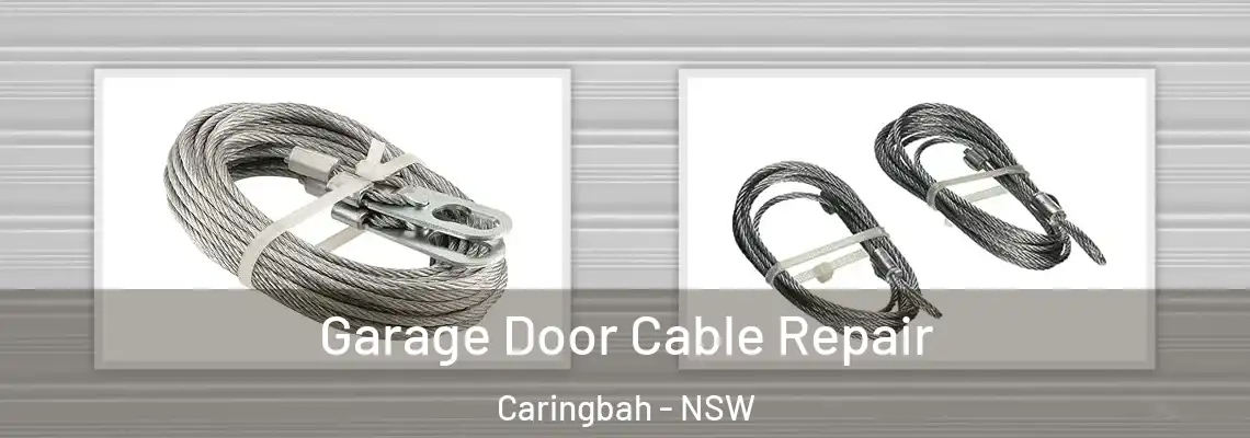  Garage Door Cable Repair Caringbah - NSW