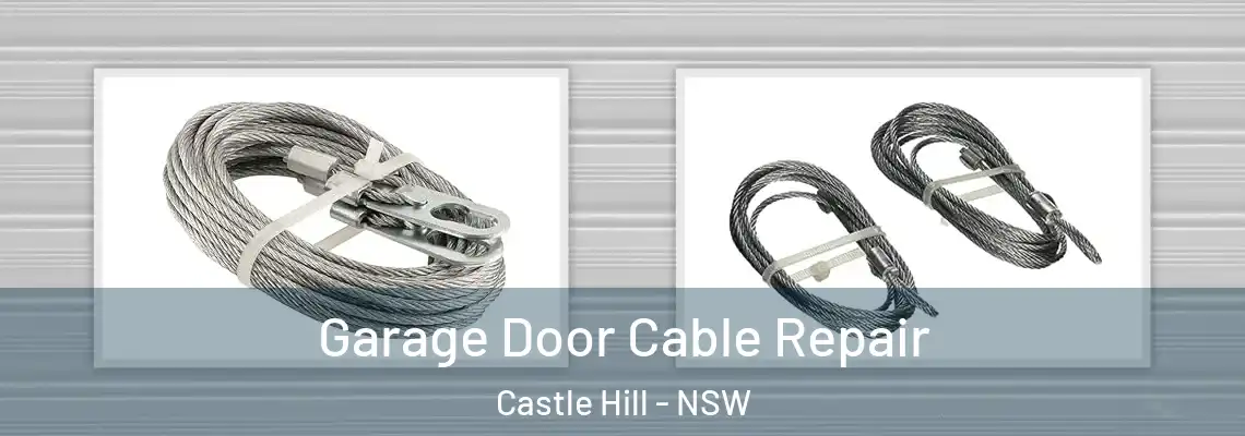  Garage Door Cable Repair Castle Hill - NSW