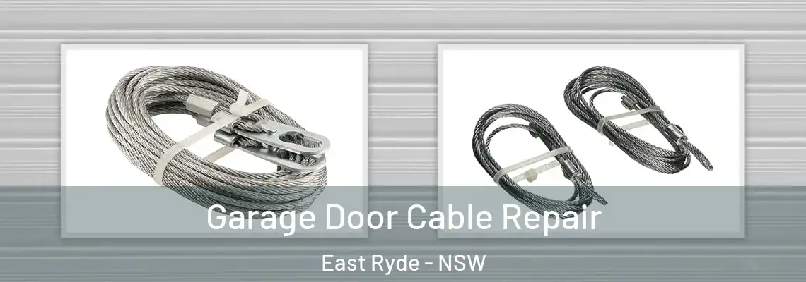  Garage Door Cable Repair East Ryde - NSW