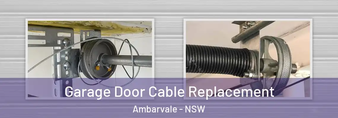  Garage Door Cable Replacement Ambarvale - NSW
