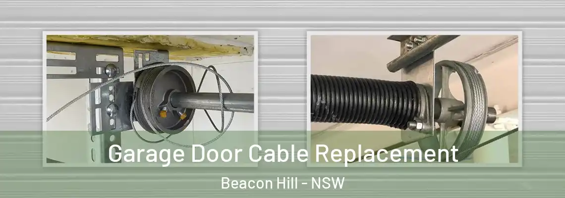  Garage Door Cable Replacement Beacon Hill - NSW