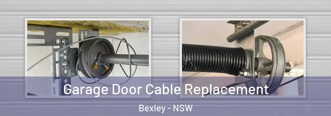  Garage Door Cable Replacement Bexley - NSW