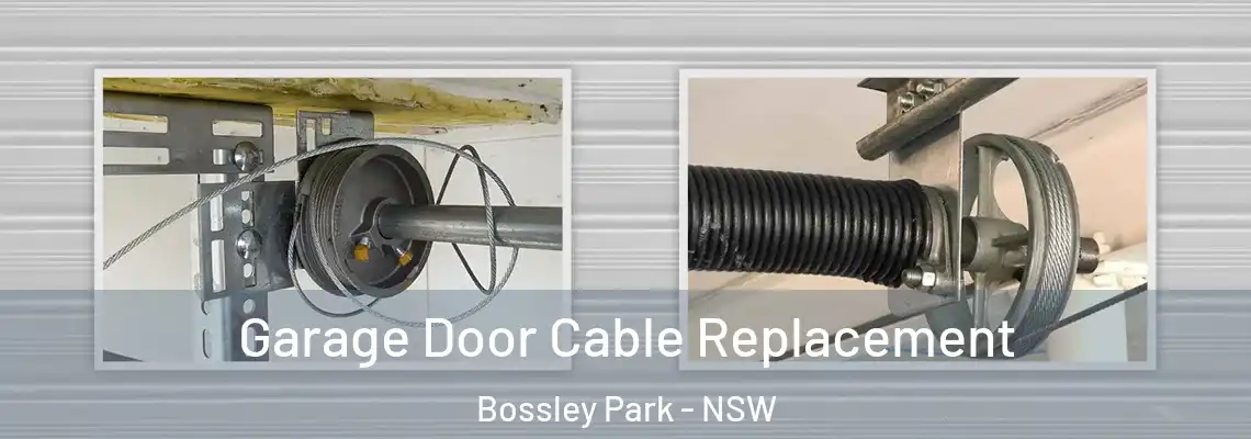  Garage Door Cable Replacement Bossley Park - NSW